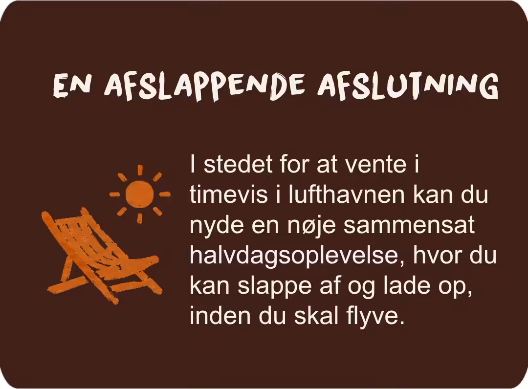 En afslappende afslutning